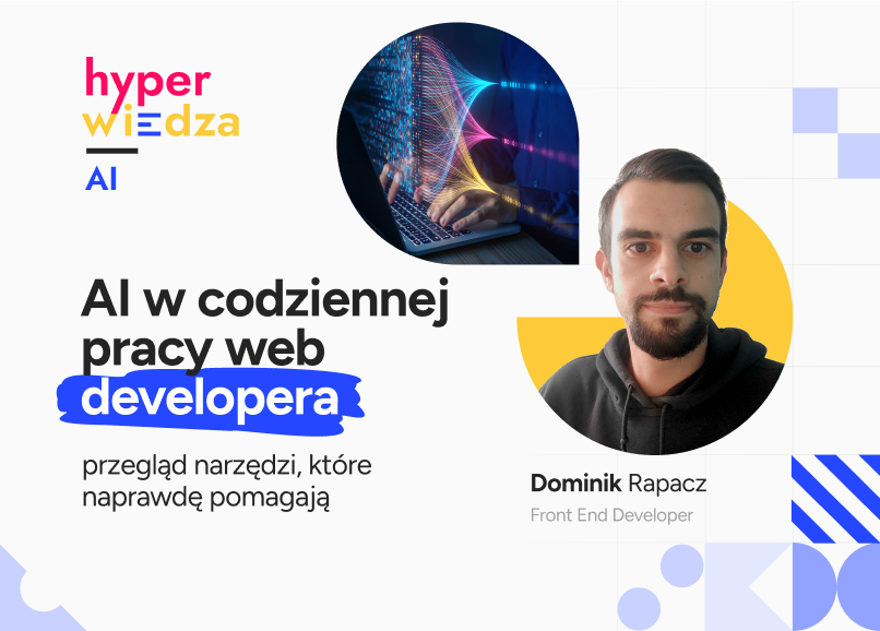 AI w codziennej pracy web developera – przegląd narzędzi, które naprawdę pomagają