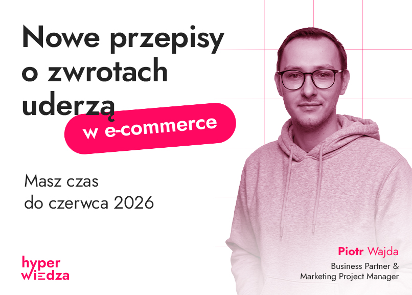 Nowe przepisy o zwrotach uderzą w e-commerce. Masz czas do czerwca 2026